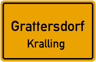 Ortsschild Grattersdorf Kralling