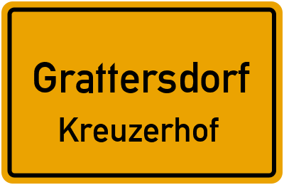Ortsschild Grattersdorf Kreuzerhof