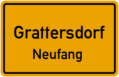 Ortsschild Grattersdorf Neufang