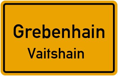 Ortsschild Grebenhain Vaitshain