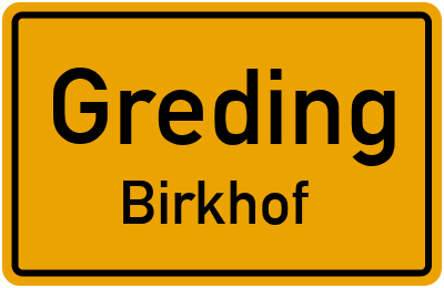 Ortsschild Greding Birkhof