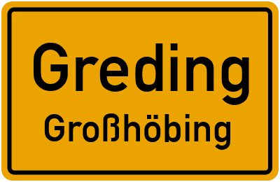 Ortsschild Greding Großhöbing