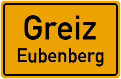 Ortsschild Greiz Eubenberg
