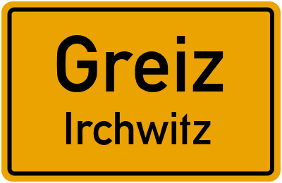 Ortsschild Greiz Irchwitz
