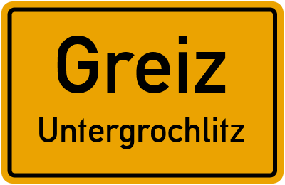 Ortsschild Greiz Untergrochlitz