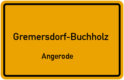 Straßenverzeichnis Gremersdorf-Buchholz Angerode