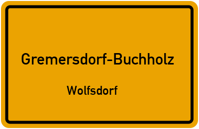 Straßenverzeichnis Gremersdorf-Buchholz Wolfsdorf