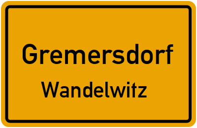 Straßenverzeichnis Gremersdorf Wandelwitz