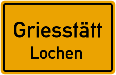 Straßenverzeichnis Griesstätt Lochen