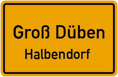 Straßenverzeichnis Groß Düben Halbendorf