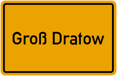 Ortsschild von Groß Dratow in Mecklenburg-Vorpommern