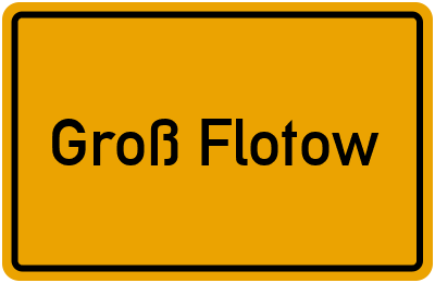Ortsschild von Groß Flotow in Mecklenburg-Vorpommern