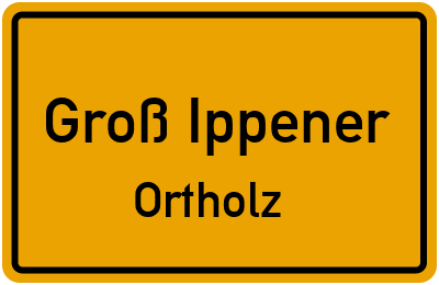 Straßenverzeichnis Groß Ippener Ortholz