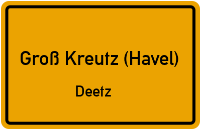 Ortsschild Groß Kreutz (Havel) Deetz
