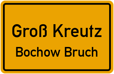 Straßenverzeichnis Groß Kreutz Bochow Bruch