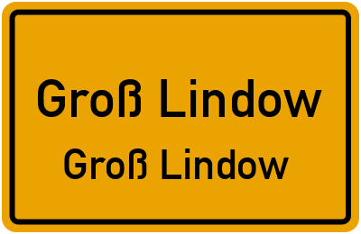 Straßenverzeichnis Groß Lindow Groß Lindow