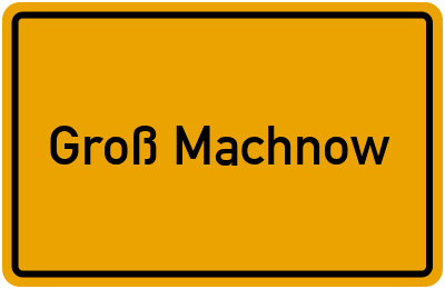 Groß Machnow in Brandenburg