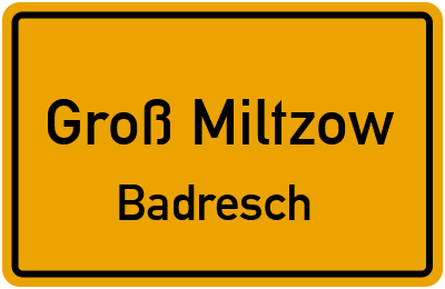 Straßenverzeichnis Groß Miltzow Badresch