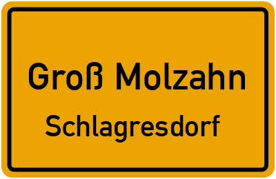 Straßenverzeichnis Groß Molzahn Schlagresdorf