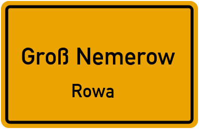 Straßenverzeichnis Groß Nemerow Rowa