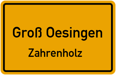 Ortsschild Groß Oesingen Zahrenholz