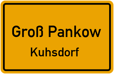 Ortsschild Groß Pankow Kuhsdorf