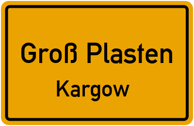 Straßenverzeichnis Groß Plasten Kargow