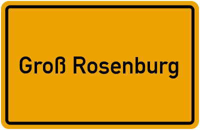 Ortsschild von Gemeinde Groß Rosenburg in Sachsen-Anhalt