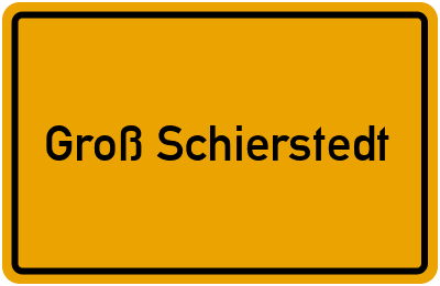 Groß Schierstedt in Sachsen-Anhalt erkunden