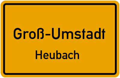 Ortsschild Groß-Umstadt Heubach