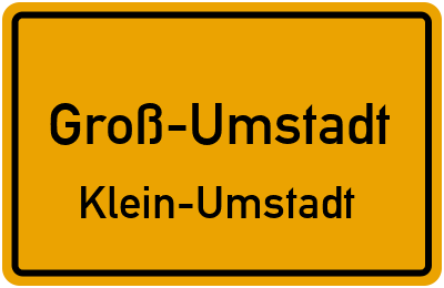 Ortsschild Groß-Umstadt Klein-Umstadt