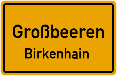 Ortsschild Großbeeren Birkenhain