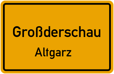 Straßenverzeichnis Großderschau Altgarz