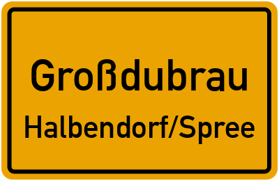 Straßenverzeichnis Großdubrau Halbendorf/Spree
