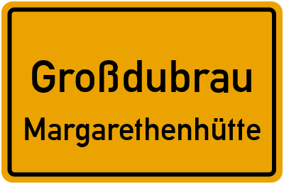 Straßenverzeichnis Großdubrau Margarethenhütte