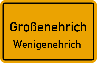 Ortsschild Großenehrich Wenigenehrich
