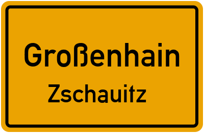 Ortsschild Großenhain Zschauitz