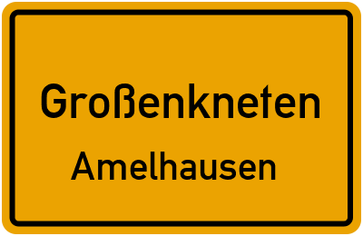 Straßenverzeichnis Großenkneten Amelhausen