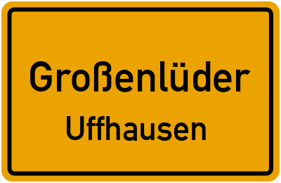 Ortsschild Großenlüder Uffhausen