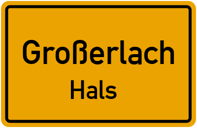 Straßenverzeichnis Großerlach Hals