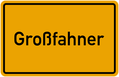 Ortsschild von Gemeinde Großfahner in Thüringen