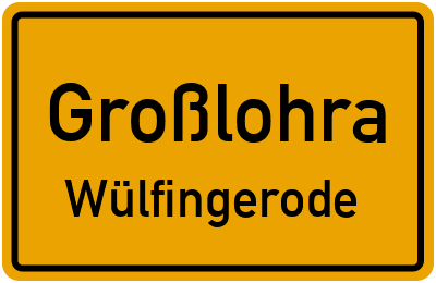 Straßenverzeichnis Großlohra Wülfingerode
