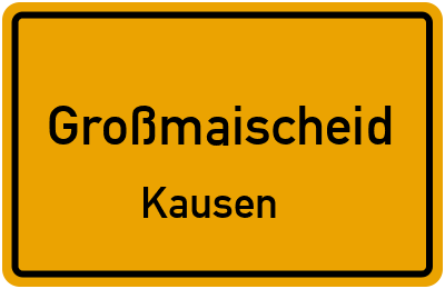 Straßenverzeichnis Großmaischeid Kausen