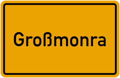 Ortsschild von Gemeinde Großmonra in Thüringen