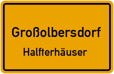 Straßenverzeichnis Großolbersdorf Halfterhäuser