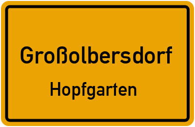 Ortsschild Großolbersdorf Hopfgarten