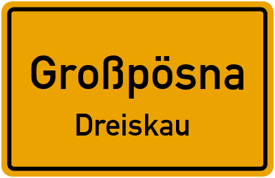 Straßenverzeichnis Großpösna Dreiskau