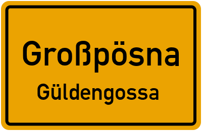 Ortsschild Großpösna Güldengossa