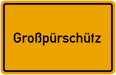 Ortsschild von Gemeinde Großpürschütz in Thüringen