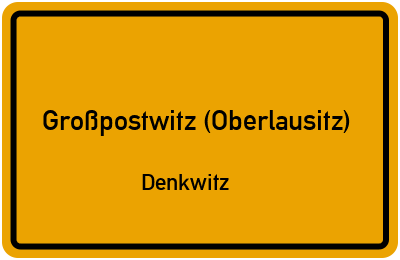 Straßenverzeichnis Großpostwitz (Oberlausitz) Denkwitz